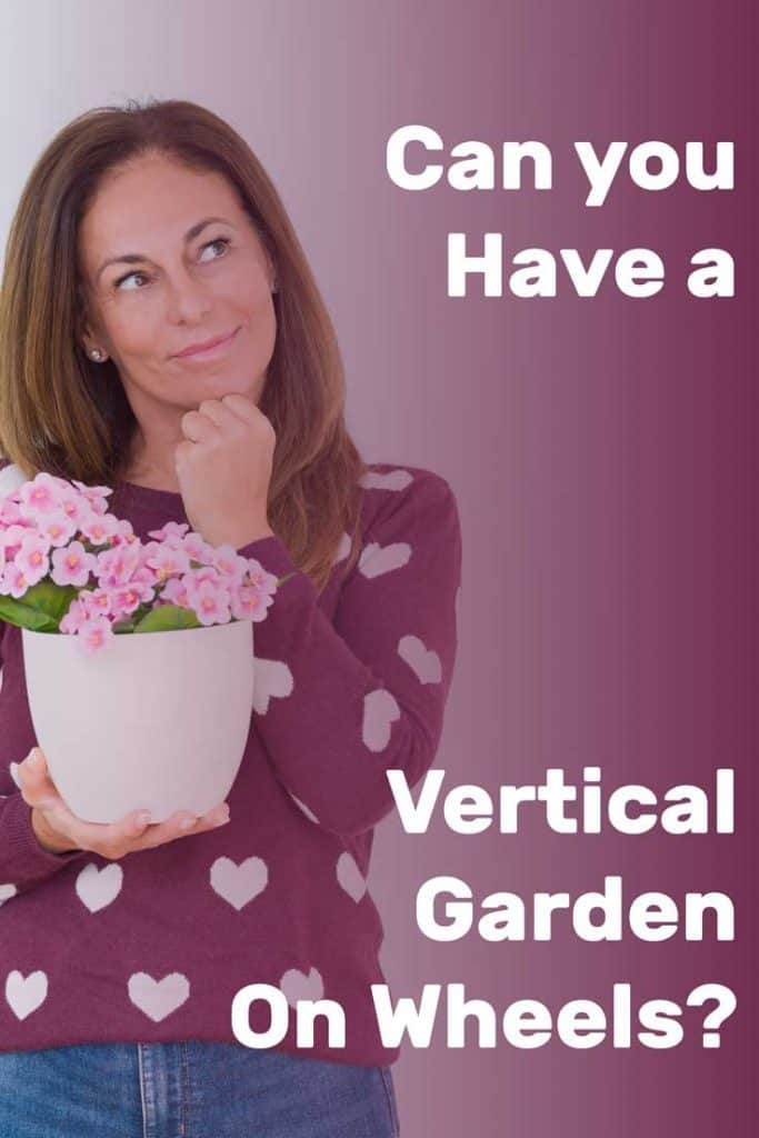 Can You Have a Vertical Garden on Wheels?