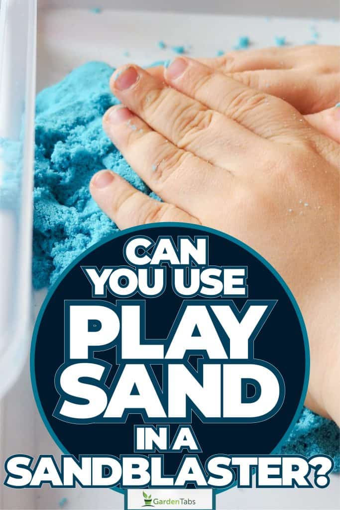 Cleaning the the underside of a boat using a sandblaster, Can You Use Play Sand In A Sandblaster?
