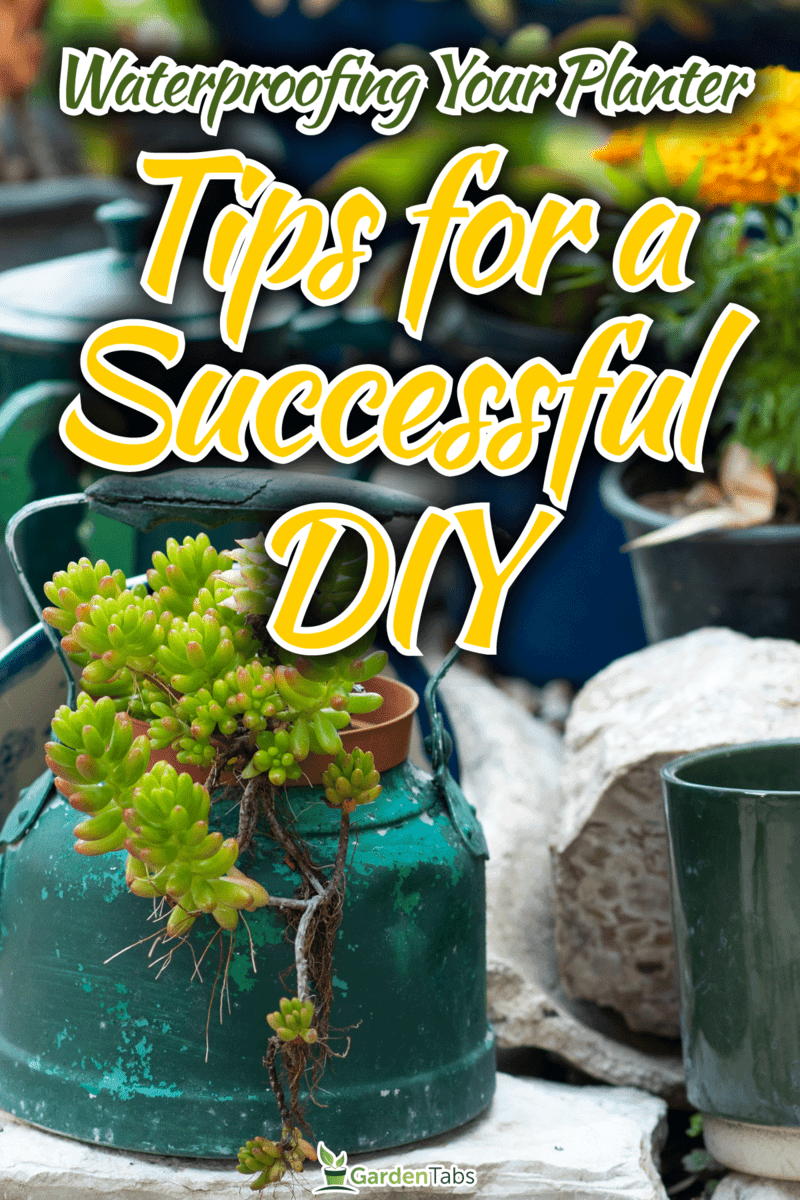 How-To-Waterproof-A-Planter-Tips-And-Tricks-For-A-Successful-DIY-Project4