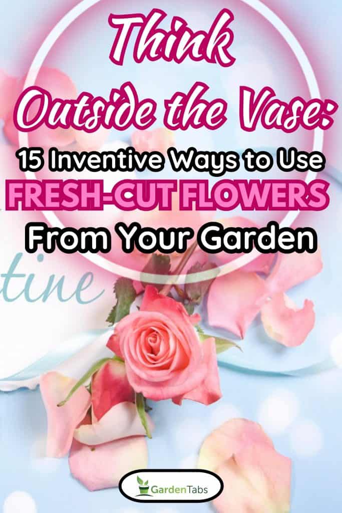 Spring background with flowers, Think Outside the Vase: 15 Inventive Ways to Use Fresh-Cut Flowers from Your Garden