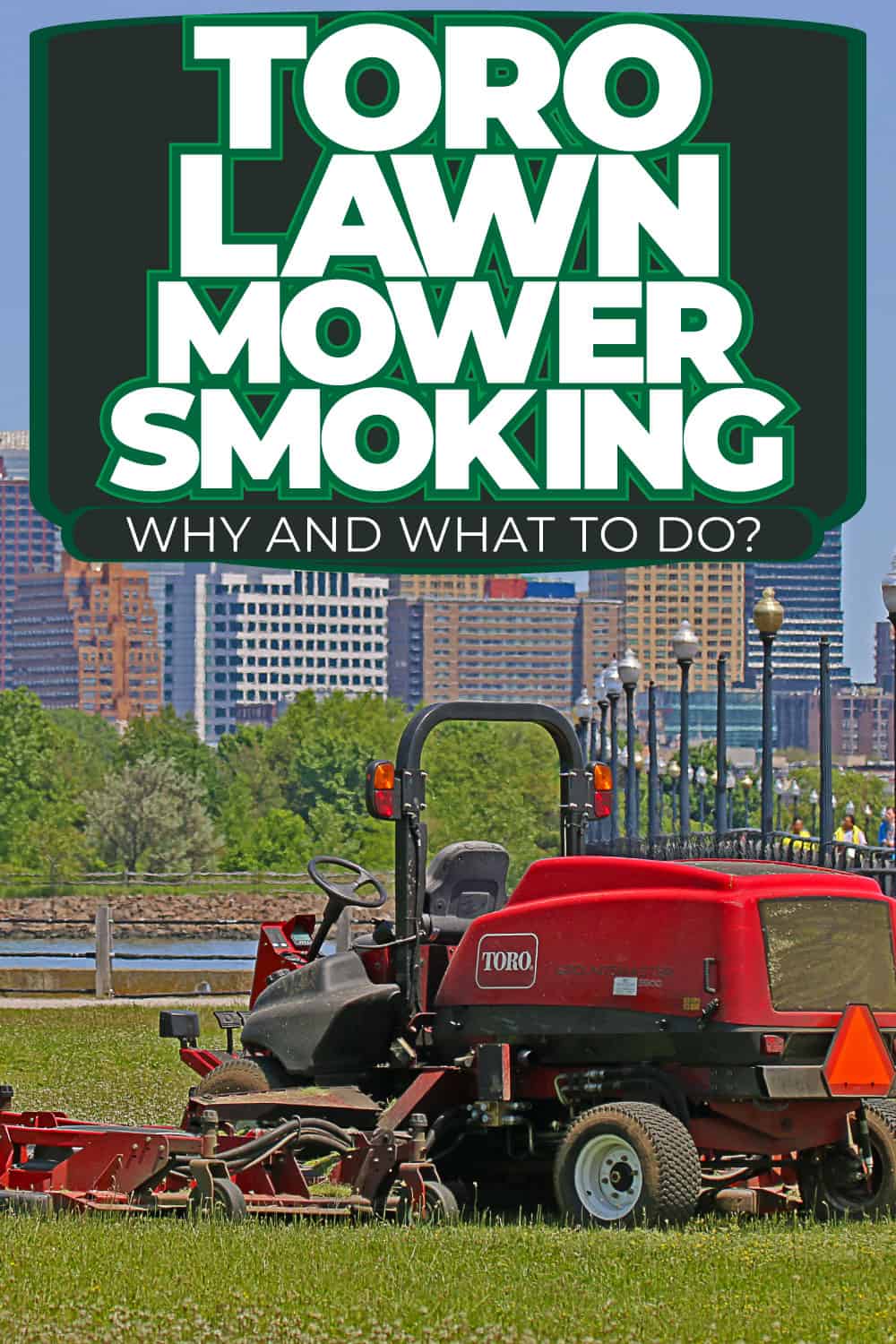 Toro Lawn Mower Smoking – Why And What To Do